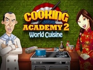 Cooking Academy 2 World Cuisine
